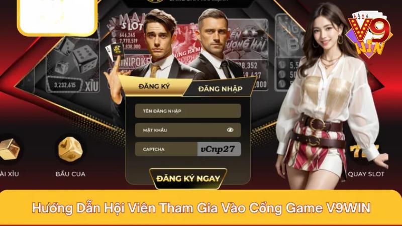 Hướng Dẫn Đăng Ký V9win Dễ Dàng Với 3 Bước Chi Tiết