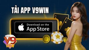Hướng Dẫn Tải App V9win Cho iOS, Android, APK Cực Mượt
